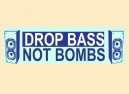 PC454 Starshine Arts "Drop Bass Not Bombs" Bumper Sticker