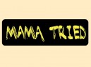 JR484 Starshine Arts"Mama Tried" Mini Bumper Sticker