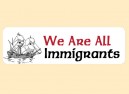 JR487 Starshine Arts"We Are All Immigrants" Mini Bumper Sticker