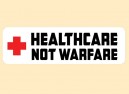 JR490 Starshine Arts"Healthcare Not Warfare" Mini Bumper Sticker