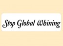 JR493 Starshine Arts"Stop Global Whining" Mini Bumper Sticker