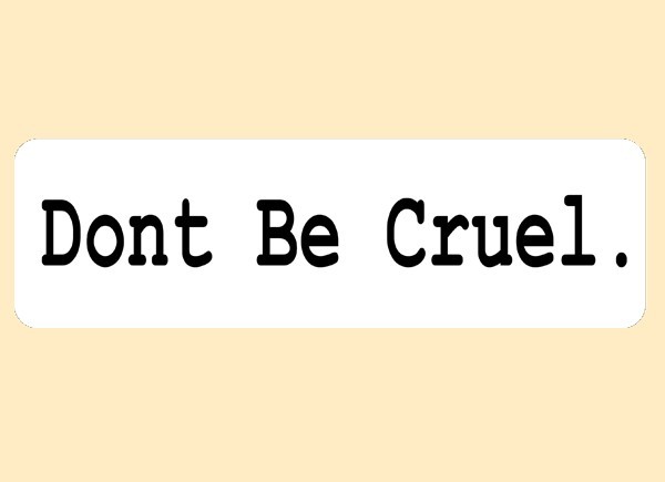 JR502 Starshine Arts"Don't Be Cruel" Mini Bumper Sticker