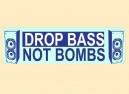 JR527 Starshine Arts"Drop Bass Not Bombs" Mini Bumper Sticker