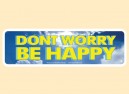 JR533 Starshine Arts "Don't Worry Be Happy" Mini Bumper Sticker