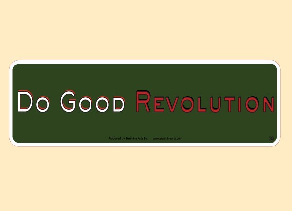 PC463 Starshine Arts "Do Good Revolution" Bumper Sticker
