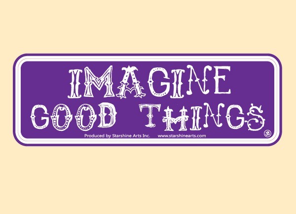 PC480 Starshine Arts "Imagine Good Things" Bumper Sticker
