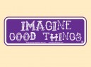 JR552 Starshine Arts "Imagine Good Things" Mini Bumper Sticker