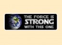 JR544 Starshine Arts "Force is Strong" Mini Bumper Sticker