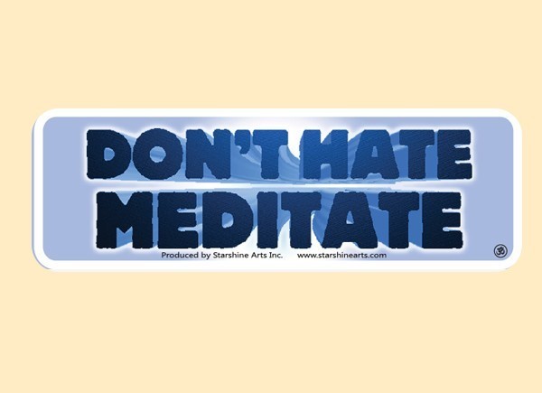 JR532 Starshine Arts "Don't Hate Meditate" Mini Bumper Sticker