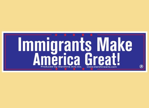 PC534 Starshine Arts "Immigrants Make America" Bumper Sticker