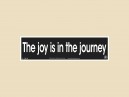 JR673  Starshine Arts "Joy Is In The Journey"  Mini Bumper Sticker