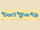 JR858 Starshine Arts "Don't Give Up" Mini Bumper Laptop Sticker